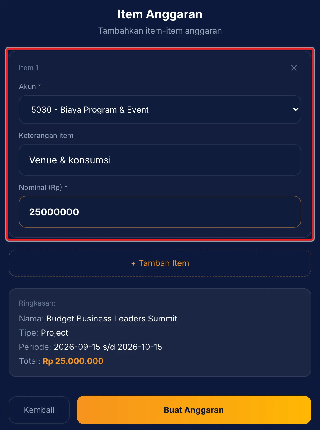 Langkah 4: Tambahkan Item Anggaran: pilih Akun, isi Keterangan item dan Nominal. Tekan + Tambah Item untuk item berikutnya, lalu te